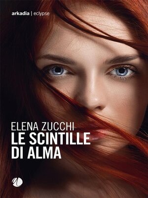 cover image of Le scintille di Alma